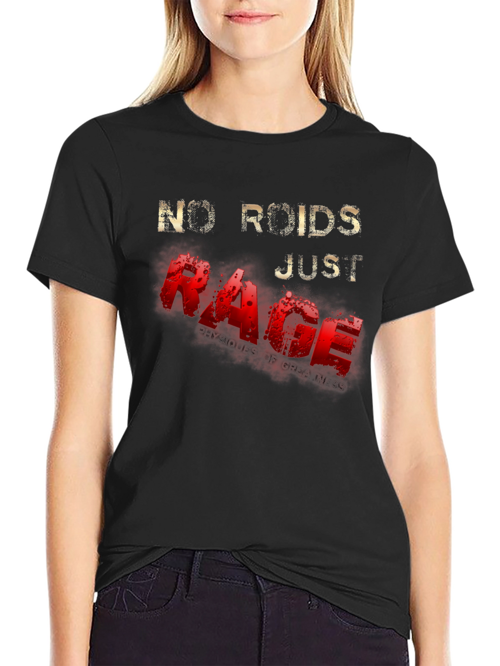 No Roids Just Rage Graphic T-Shirt