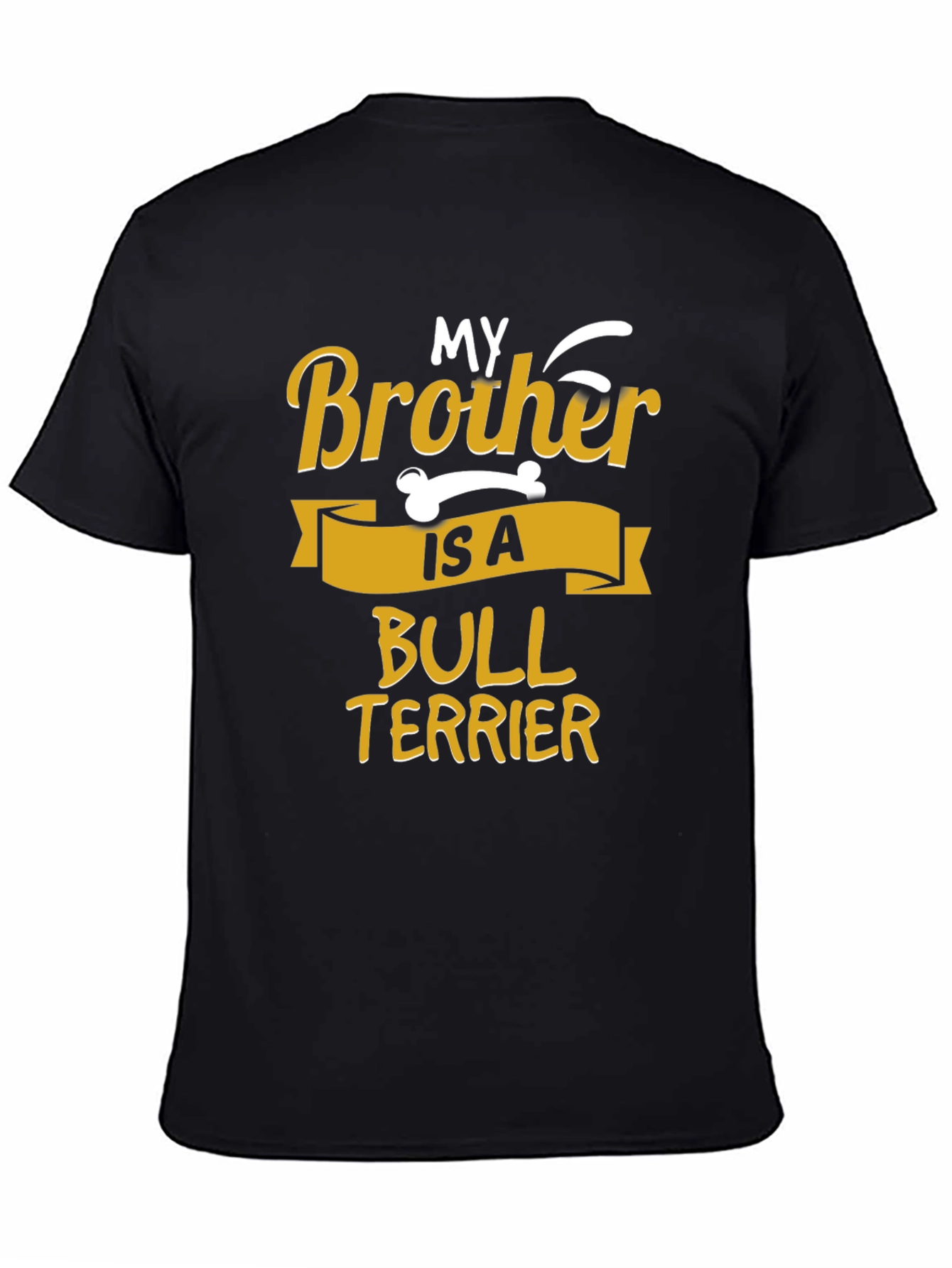 My Brother Is A Bull Terrier T-Shirt