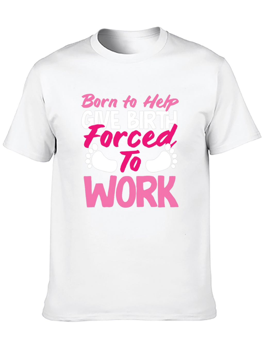 Born to Help Give Birth T-Shirt
