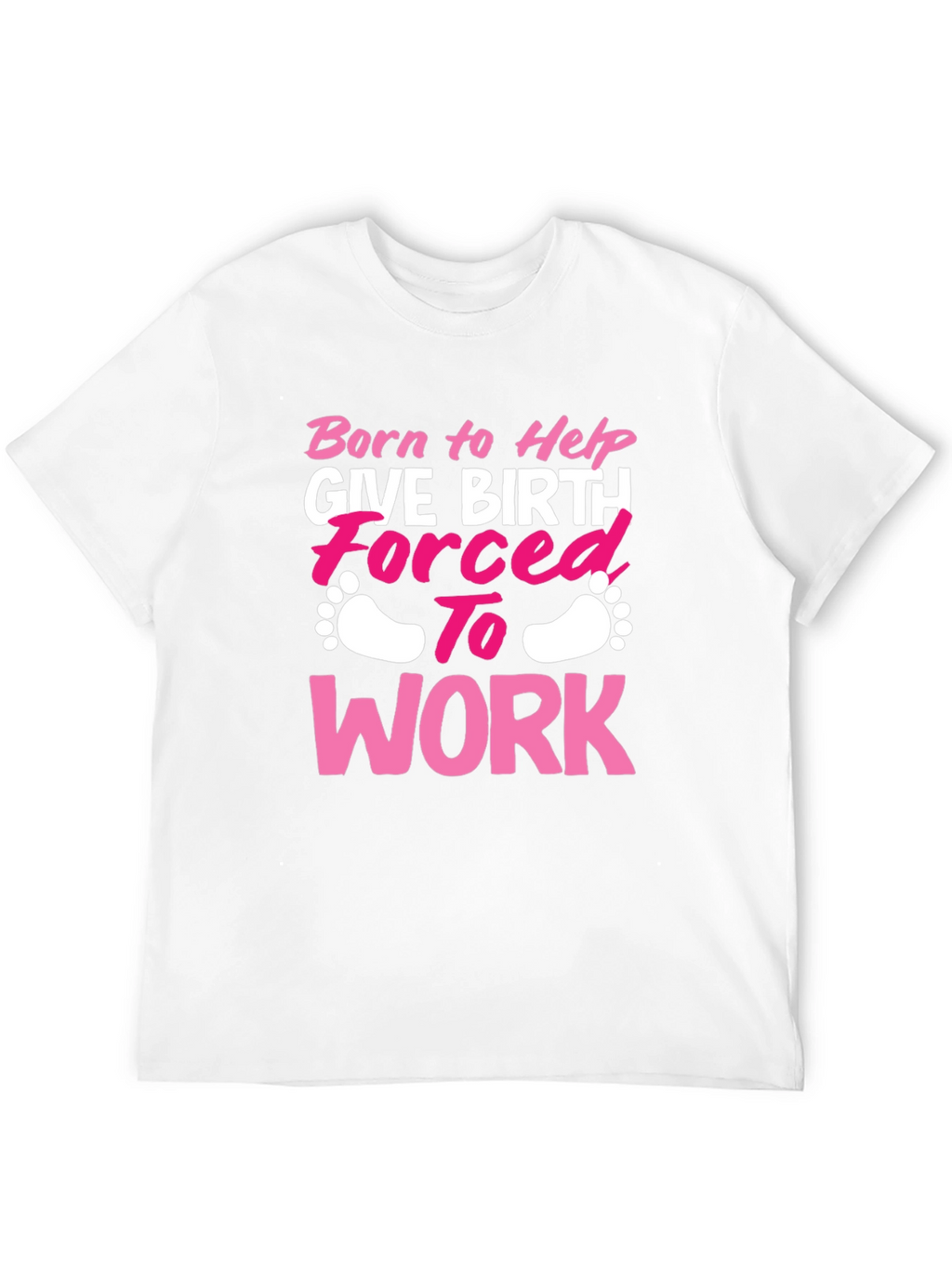 Born to Help Give Birth T-Shirt