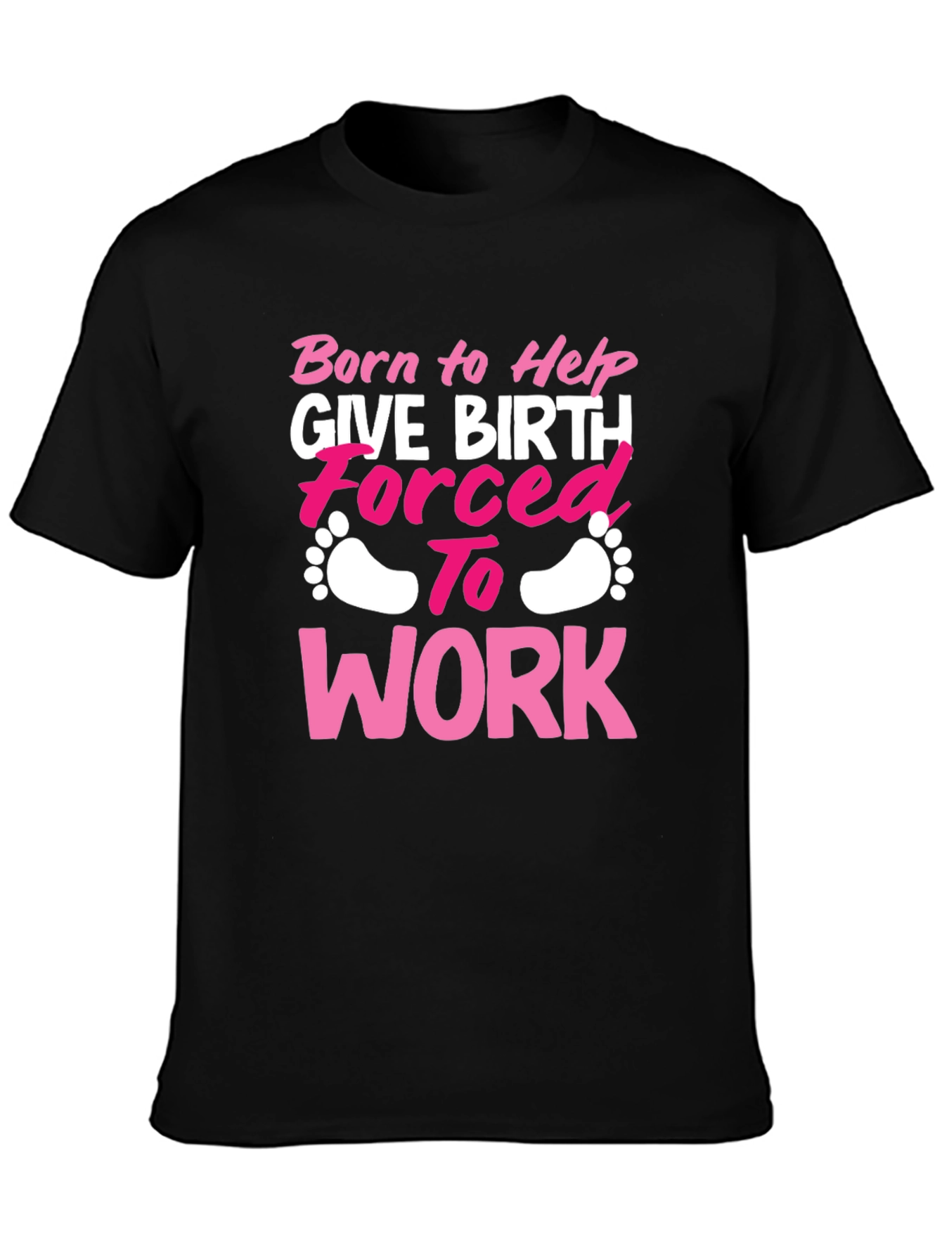Born to Help Give Birth T-Shirt