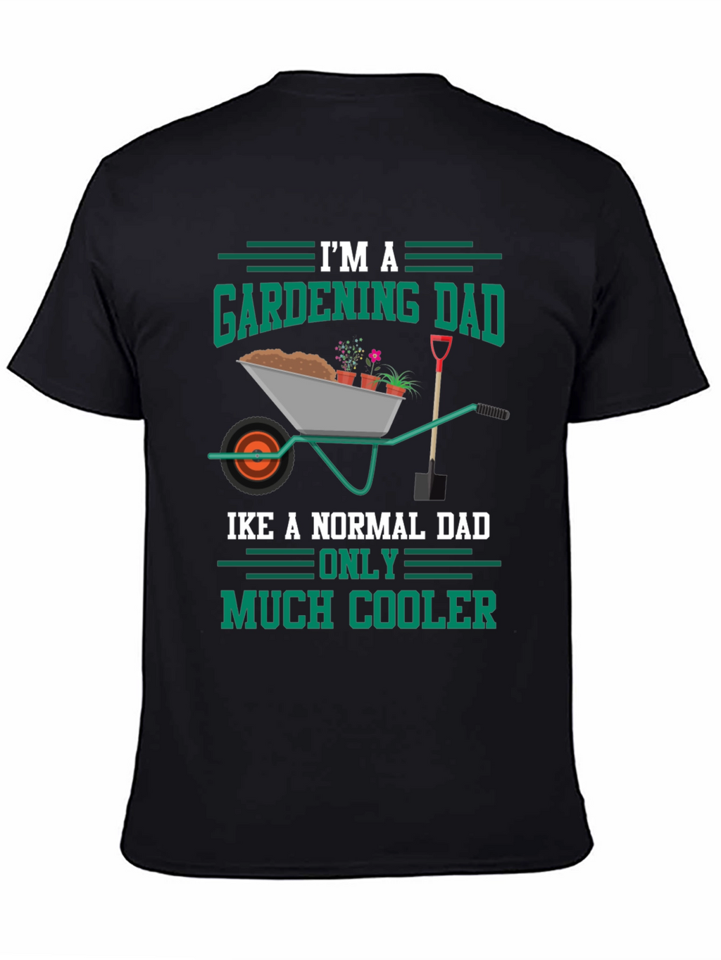 Gardening Dad Graphic Tee - Cool Dad Shirt