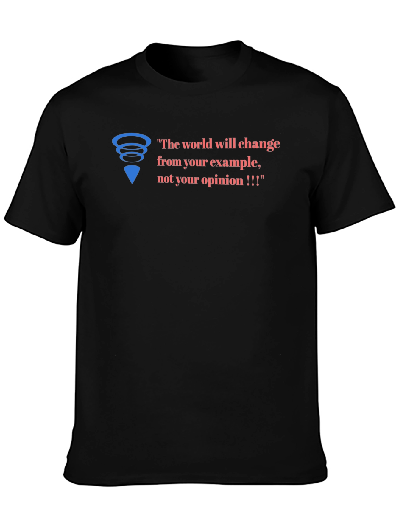 Inspirational Graphic Tee - Change Through Example
