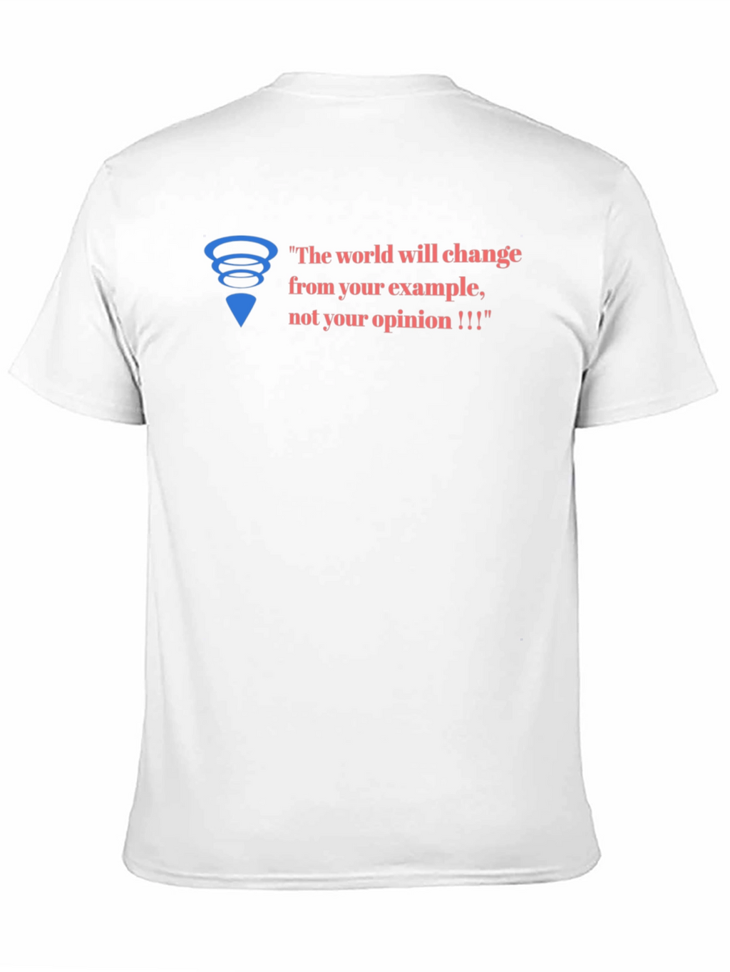 Inspirational Graphic Tee - Change Through Example
