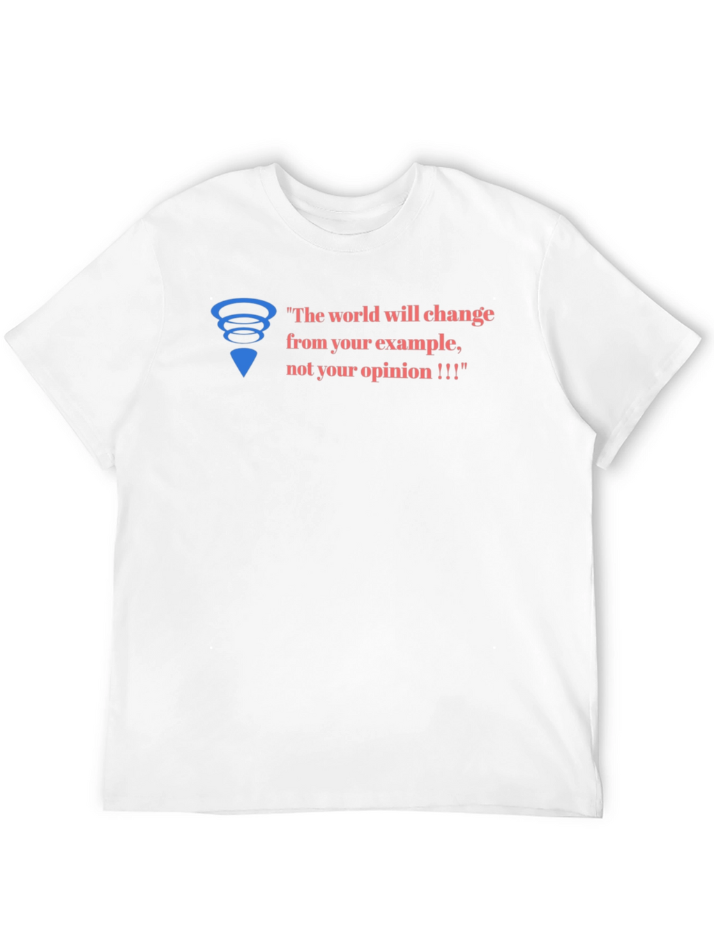 Inspirational Graphic Tee - Change Through Example