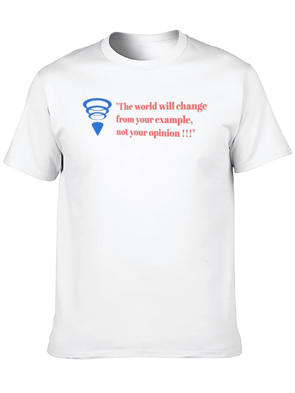 Inspirational Graphic Tee - Change Through Example