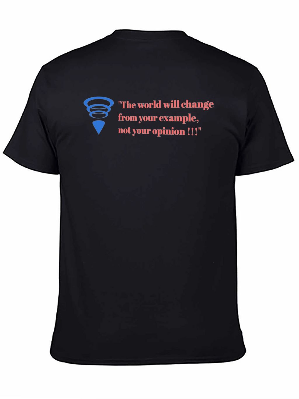 Inspirational Graphic Tee - Change Through Example