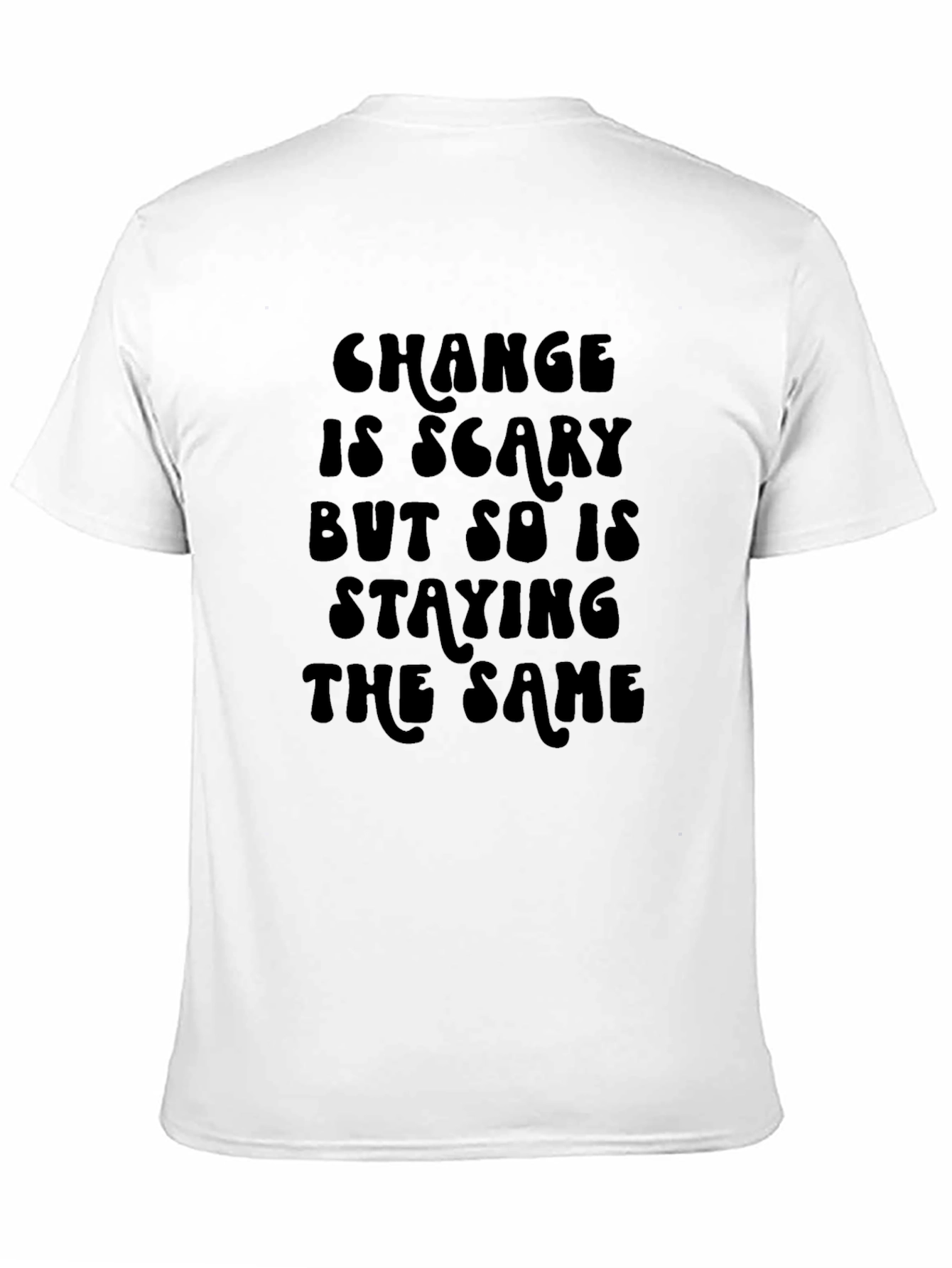 Change is Scary Graphic Tee