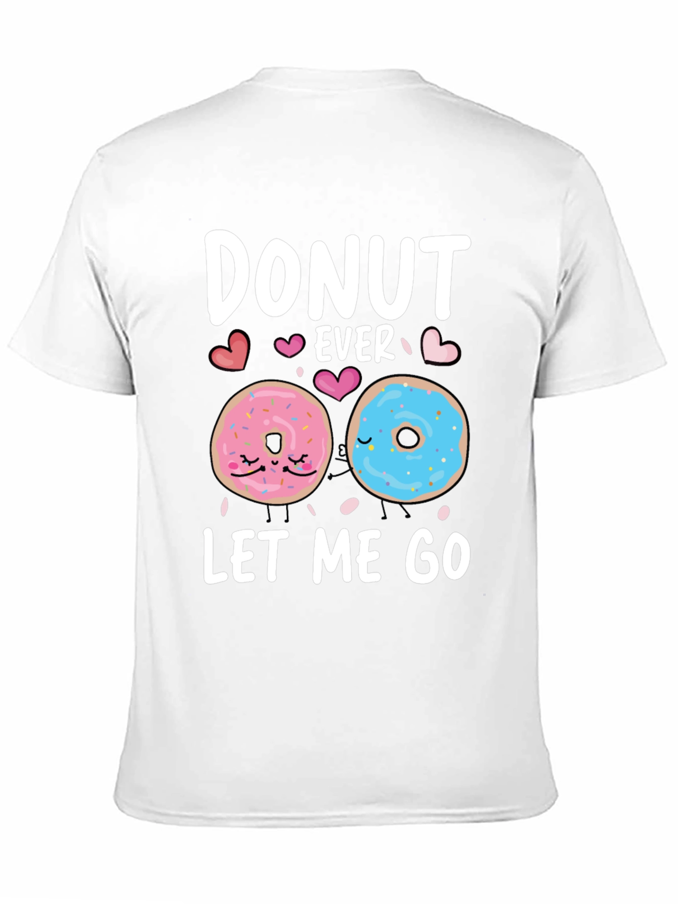 Donut Ever Let Me Go Graphic Tee