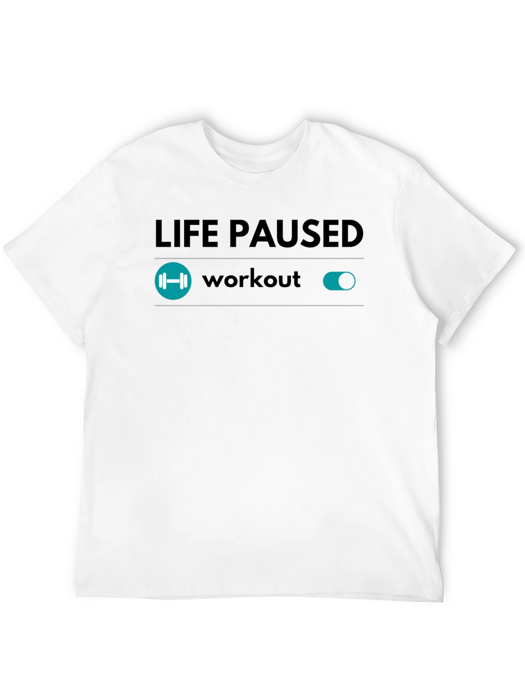 Life Paused Workout Mode T-Shirt - Black