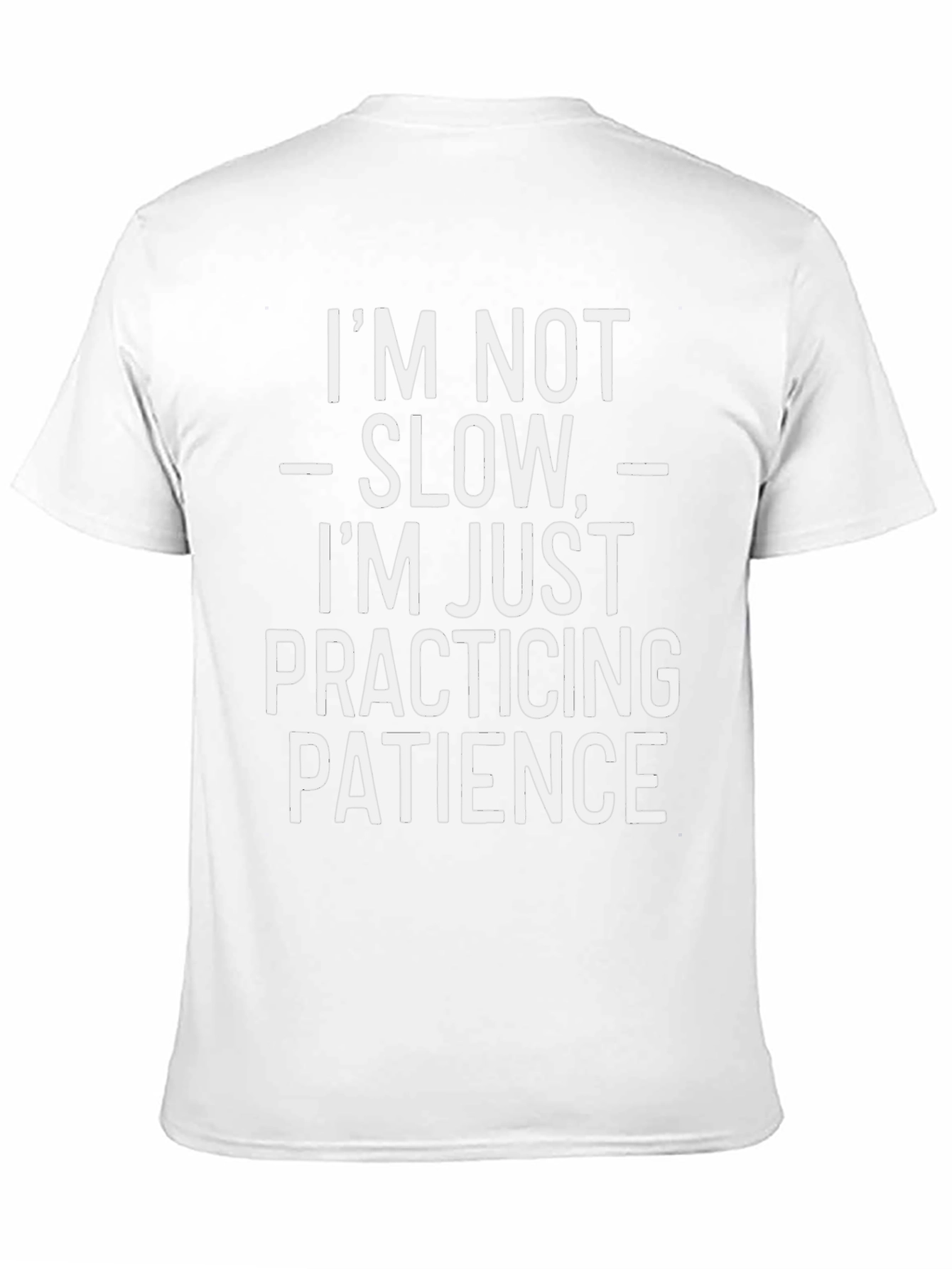 Funny Patience Graphic Tee - Humor T-Shirt