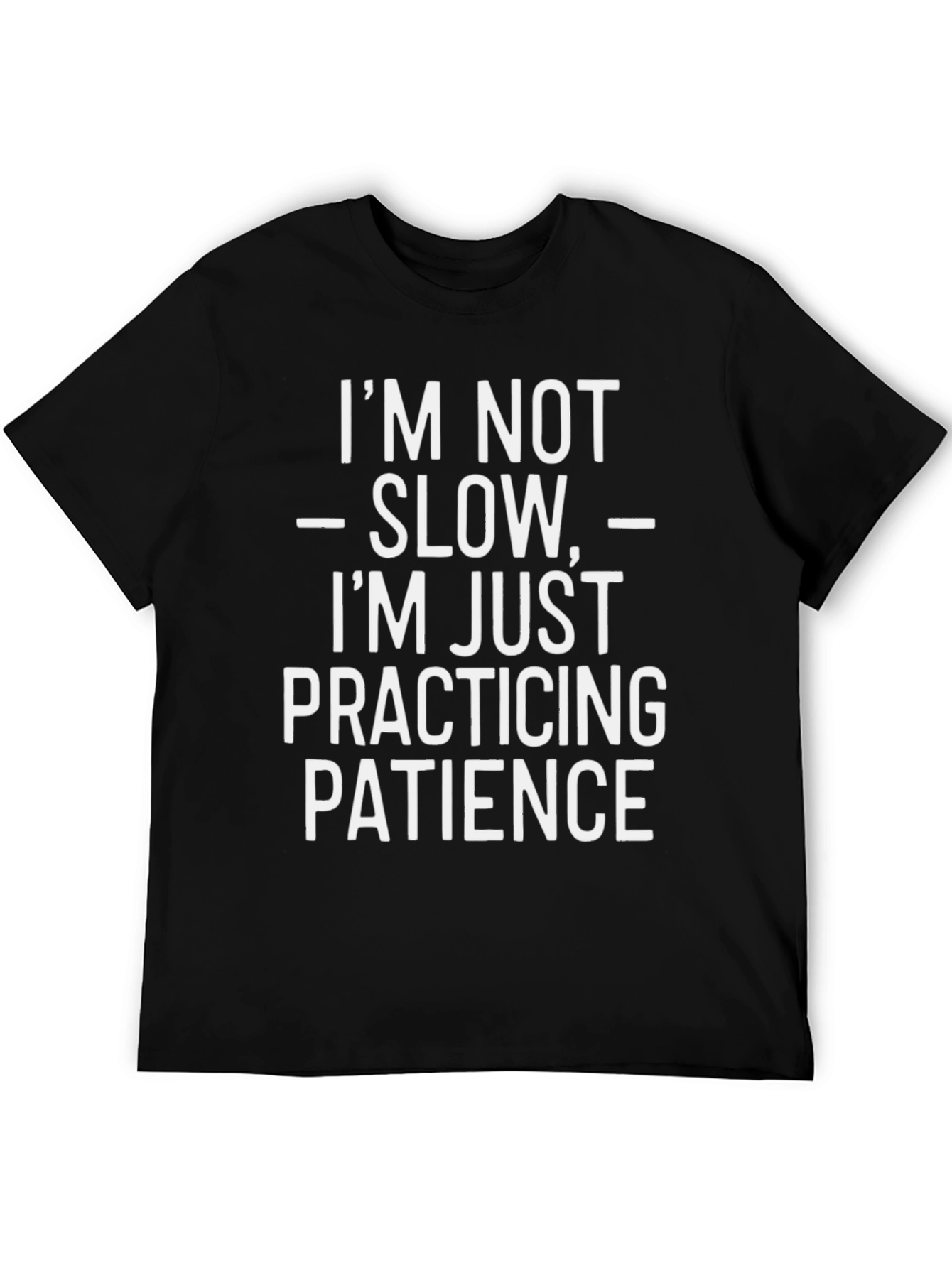 Funny Patience Graphic Tee - Humor T-Shirt