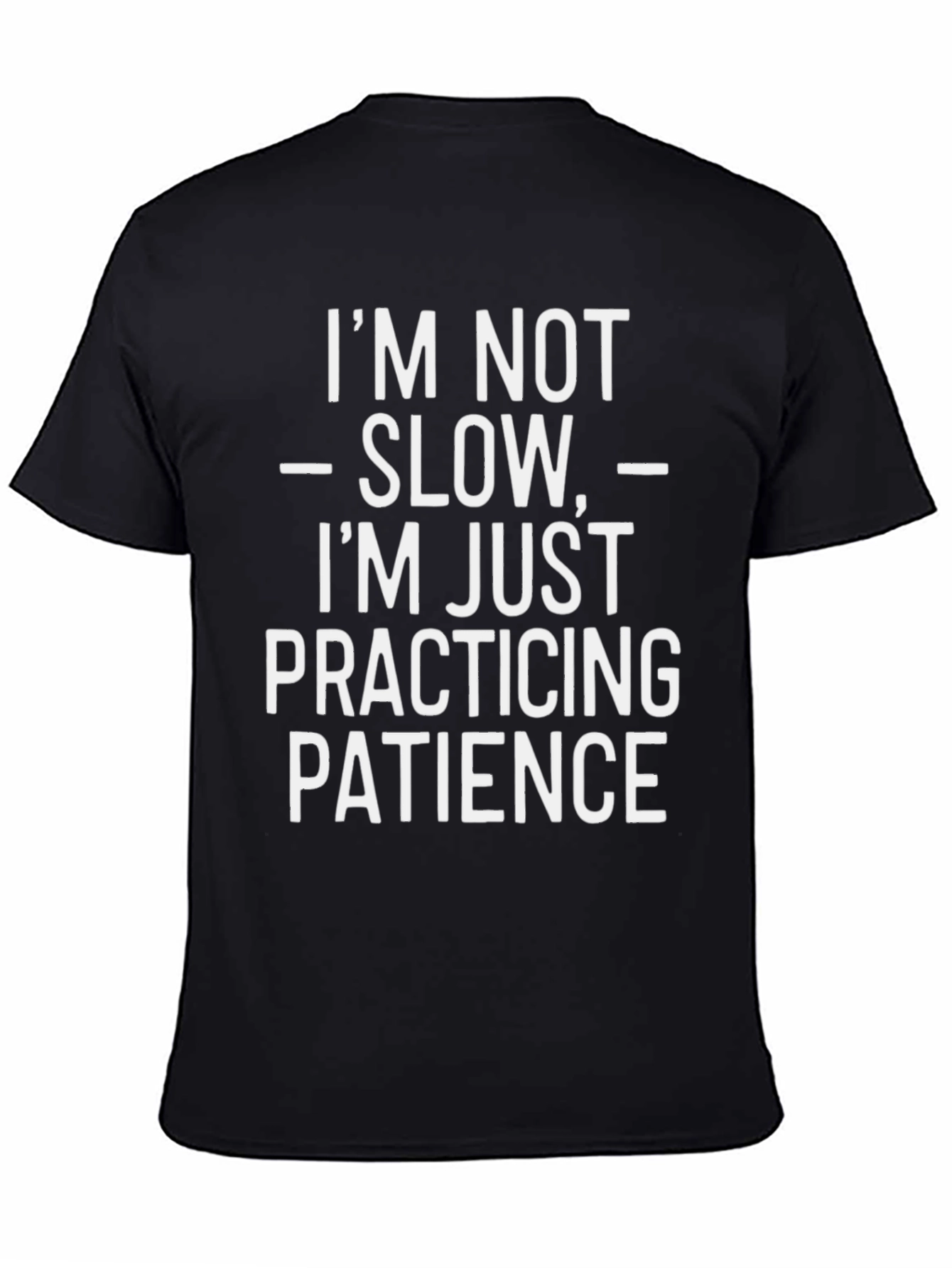 Funny Patience Graphic Tee - Humor T-Shirt