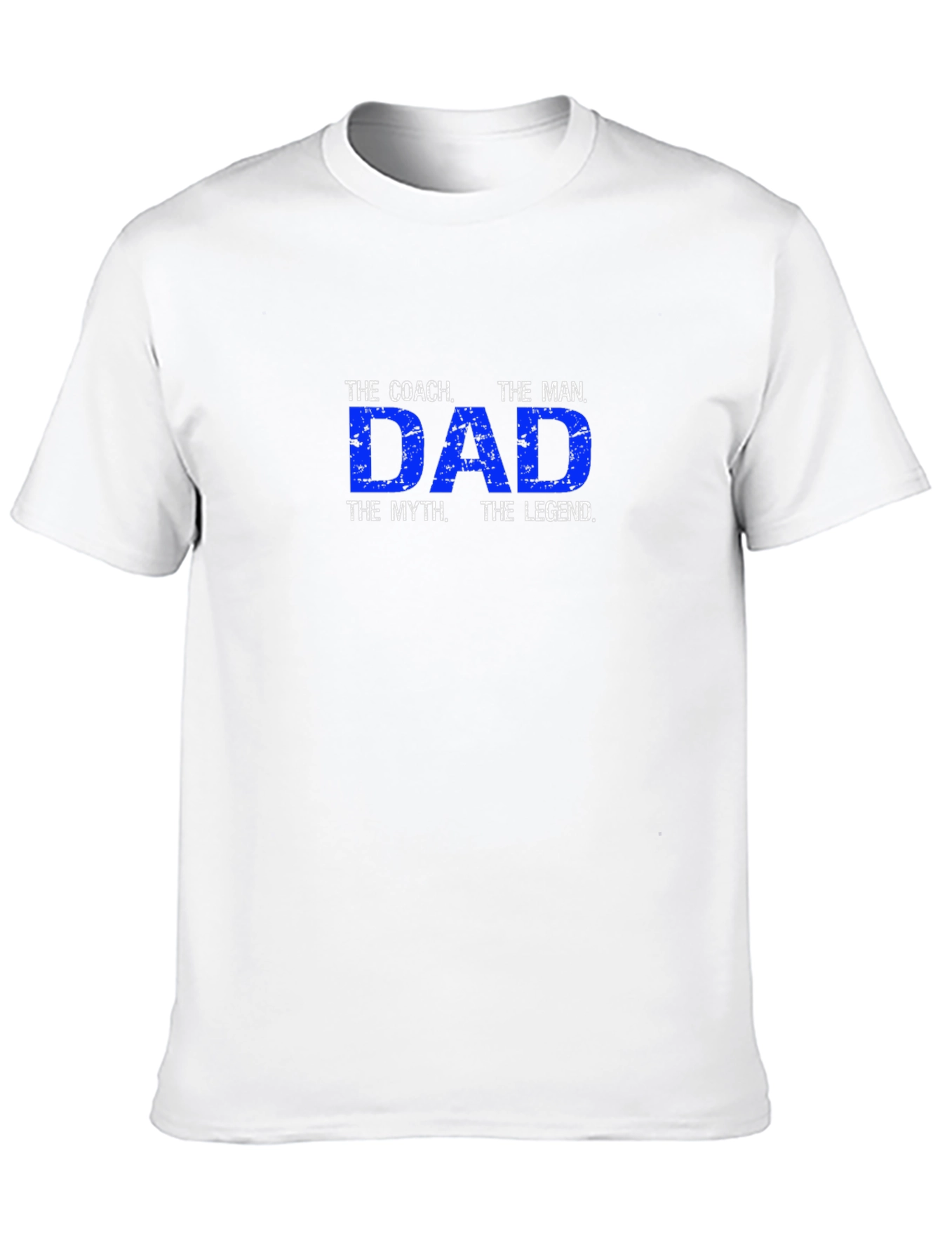 Dad The Coach The Man T-Shirt
