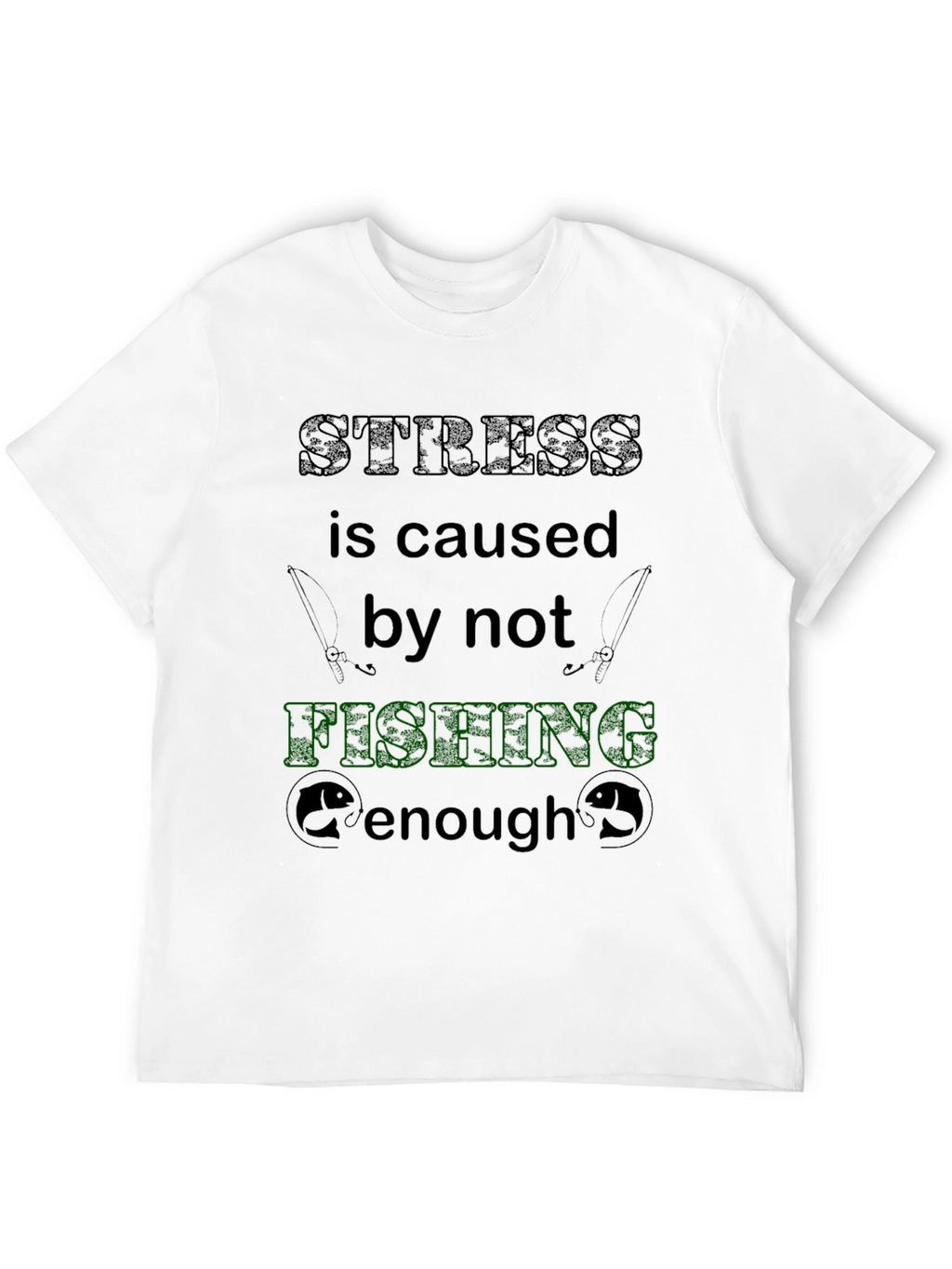Stress Fishing T-Shirt: Fishermans Apparel