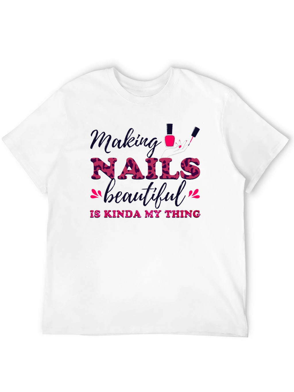 Making Nails Beautiful Graphic Tee