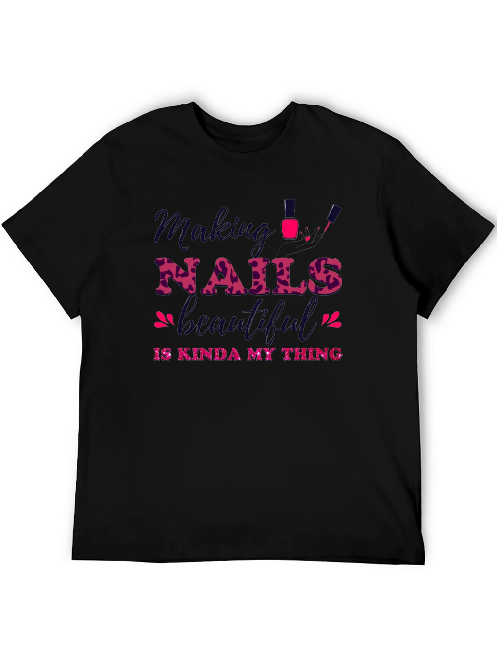 Making Nails Beautiful Graphic Tee