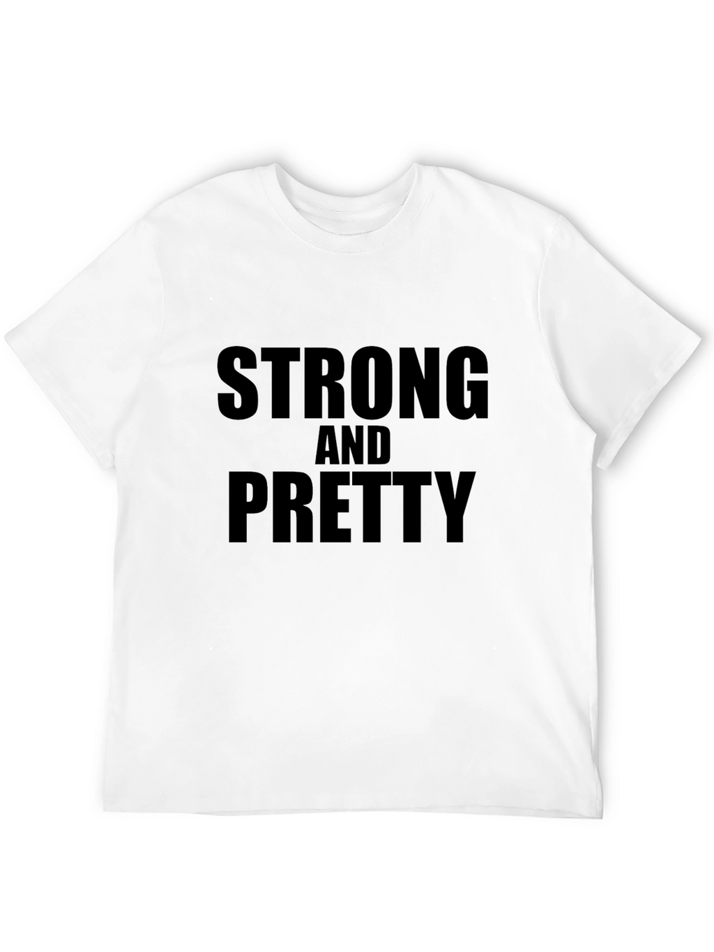 Strong and Pretty Graphic T-Shirt