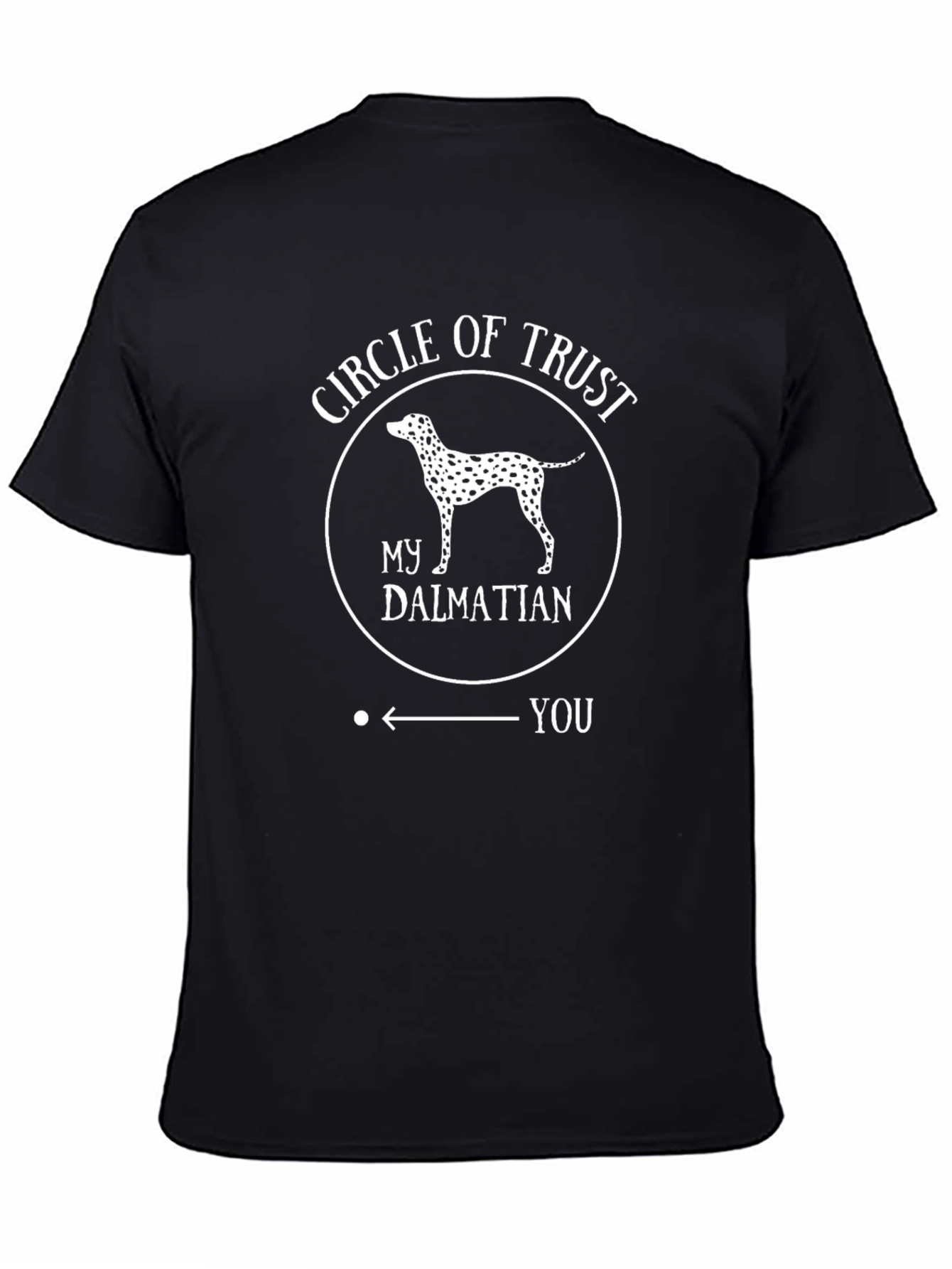 Circle of Trust My Dalmatian T-Shirt
