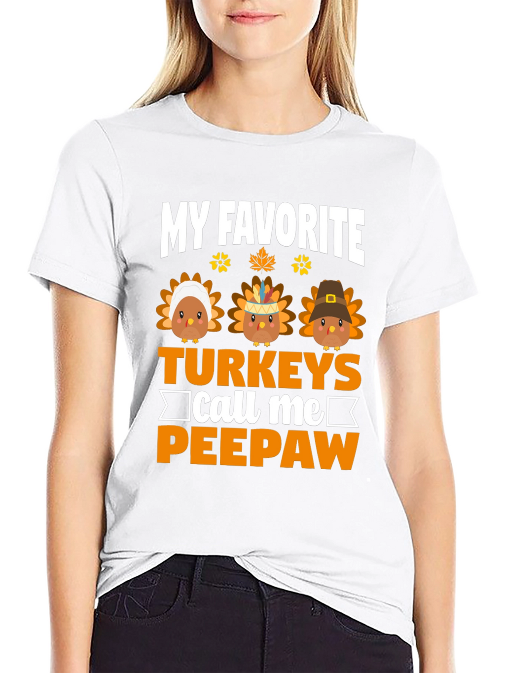 My Favorite Turkeys Call Me Peepaw T-Shirt