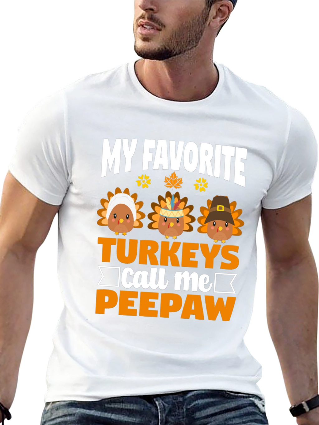 My Favorite Turkeys Call Me Peepaw T-Shirt