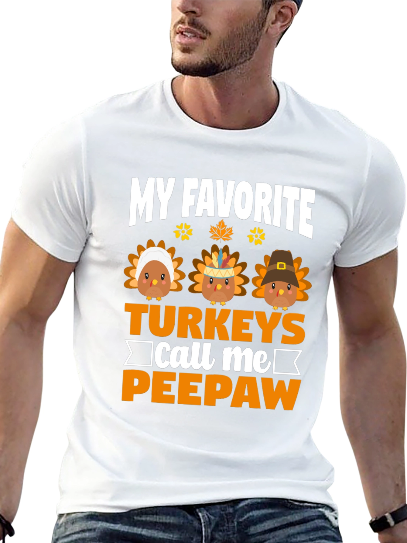My Favorite Turkeys Call Me Peepaw T-Shirt