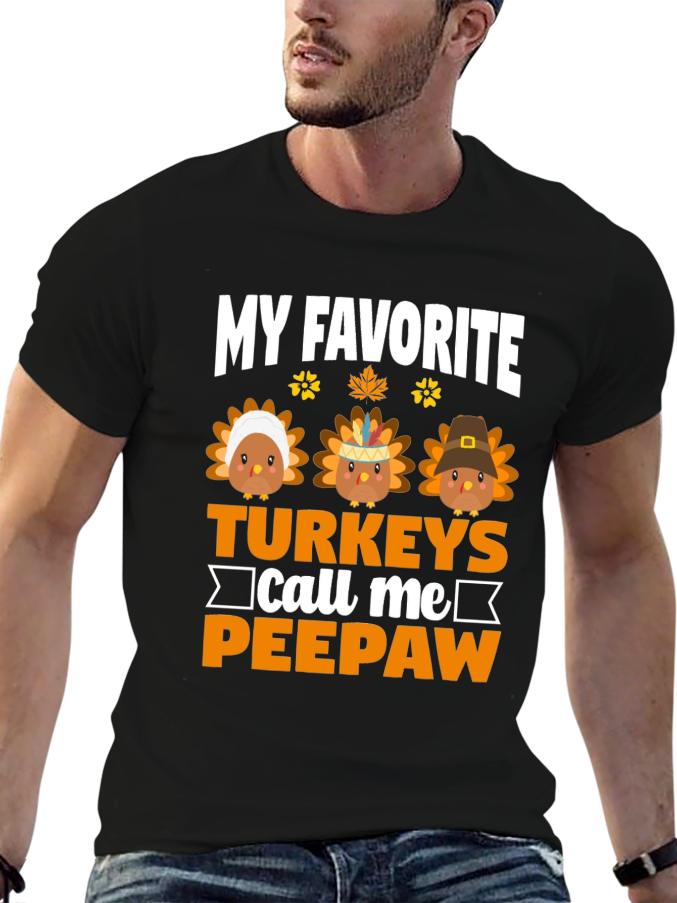 My Favorite Turkeys Call Me Peepaw T-Shirt