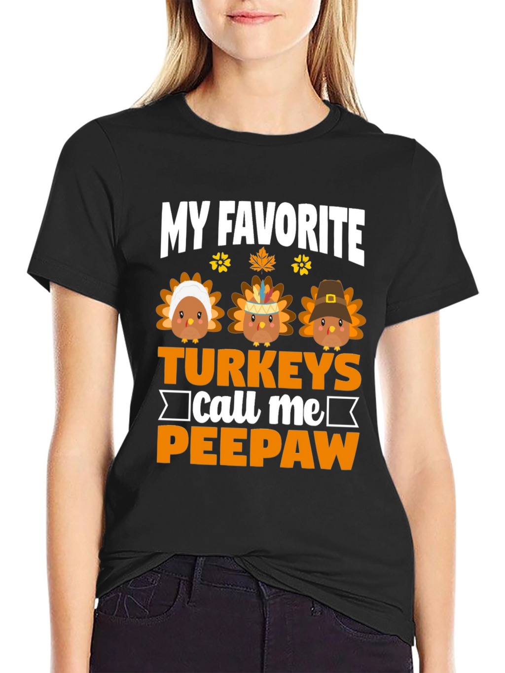 My Favorite Turkeys Call Me Peepaw T-Shirt