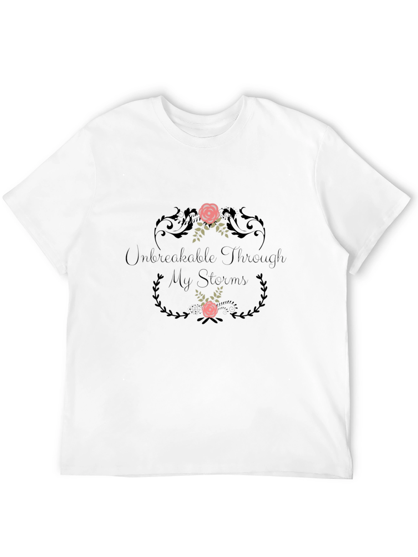 Unbreakable Through My Storms Graphic Tee