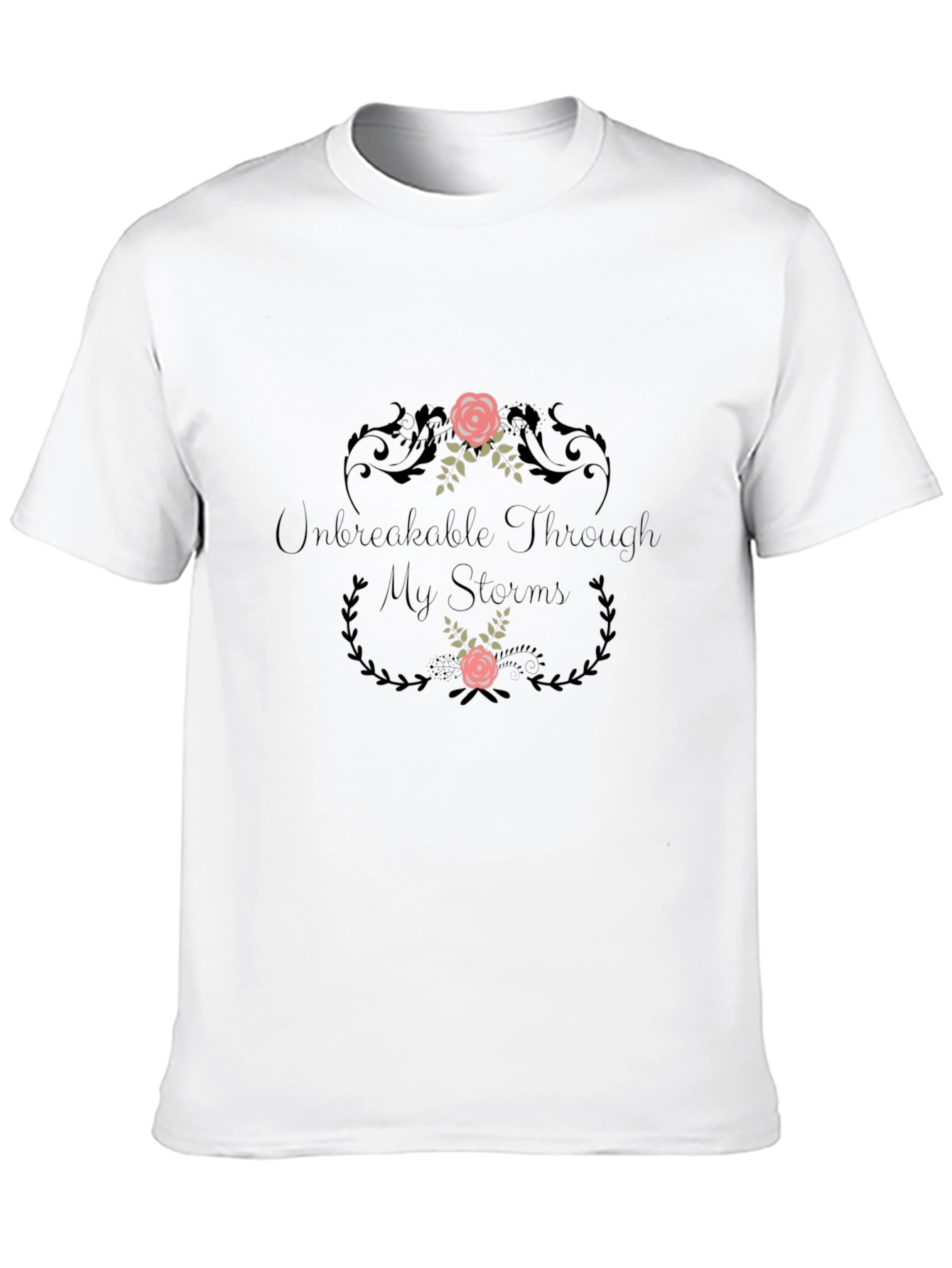 Unbreakable Through My Storms Graphic Tee