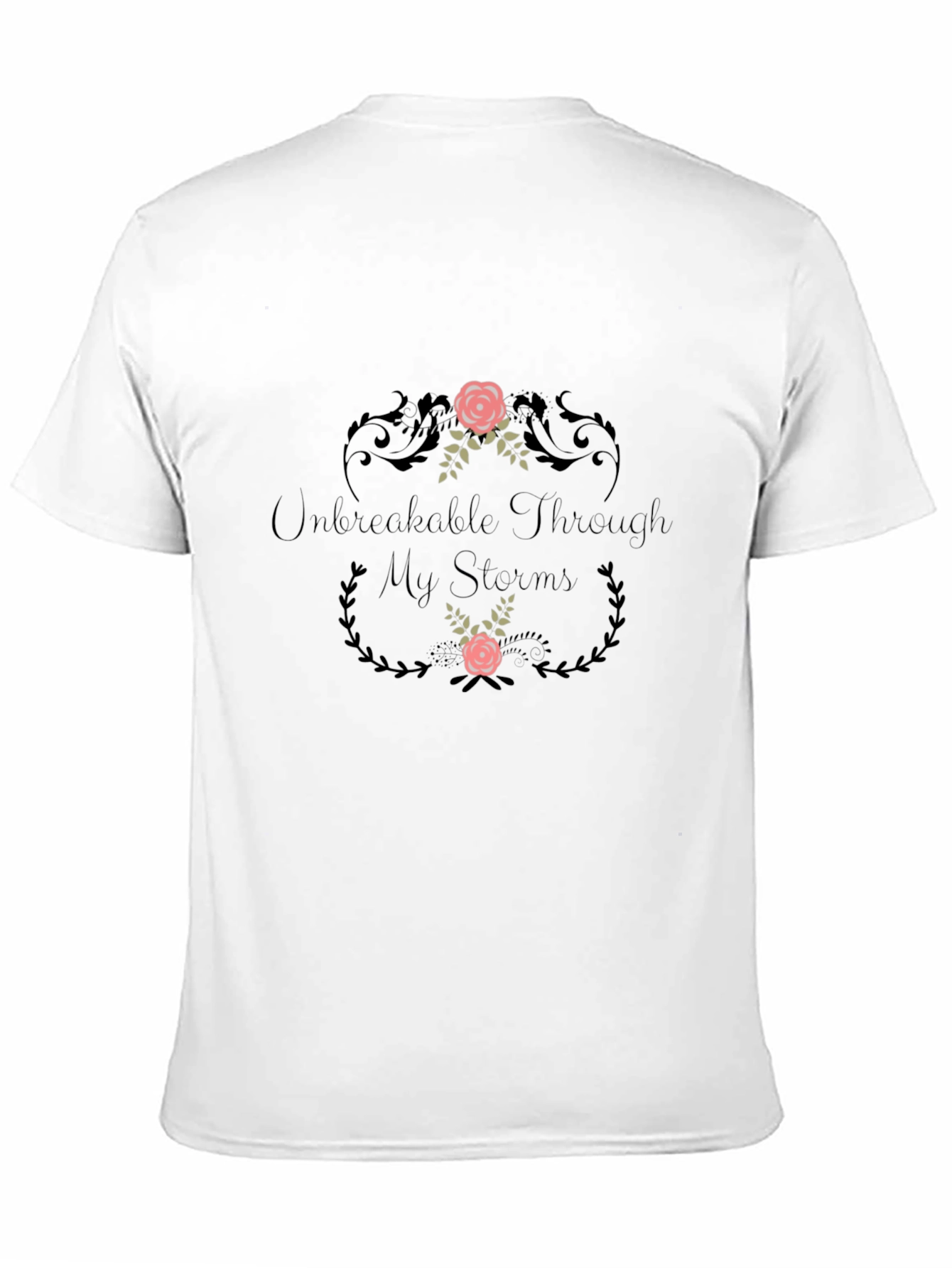 Unbreakable Through My Storms Graphic Tee