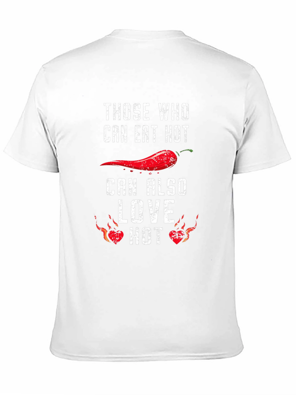 Spicy Food Lover T-Shirt - Eat Hot Love Hot