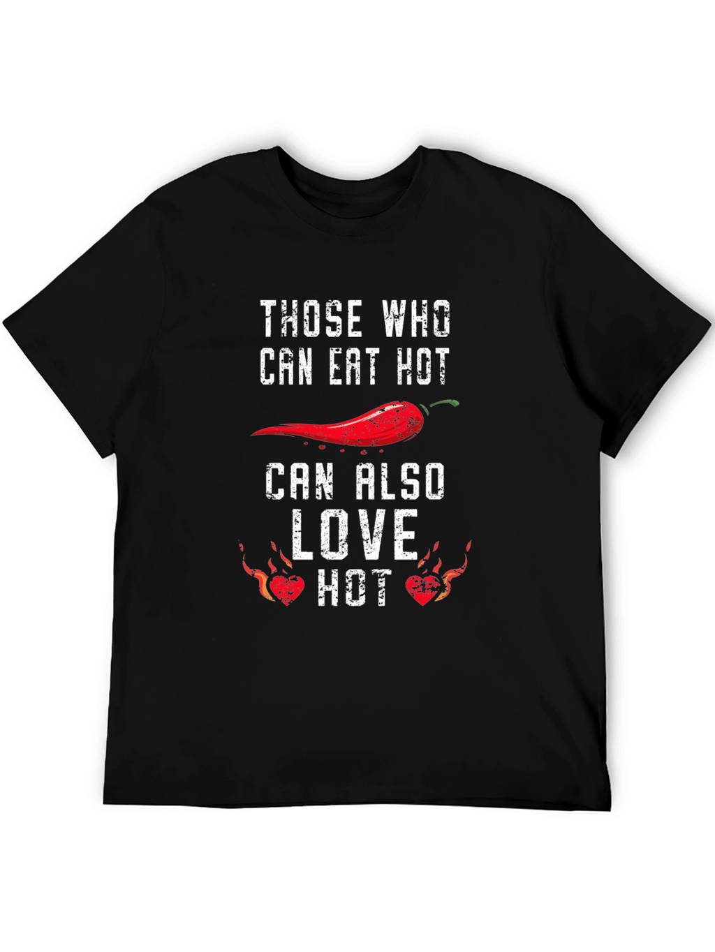 Spicy Food Lover T-Shirt - Eat Hot Love Hot