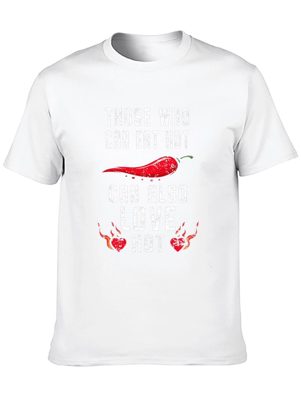 Spicy Food Lover T-Shirt - Eat Hot Love Hot