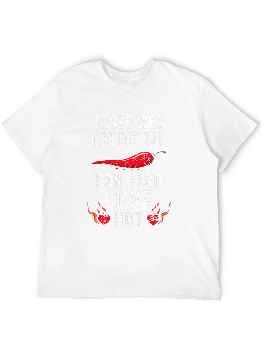 Spicy Food Lover T-Shirt - Eat Hot Love Hot