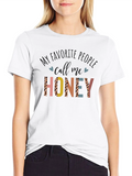 My Favorite People Call Me Honey Graphic Tee