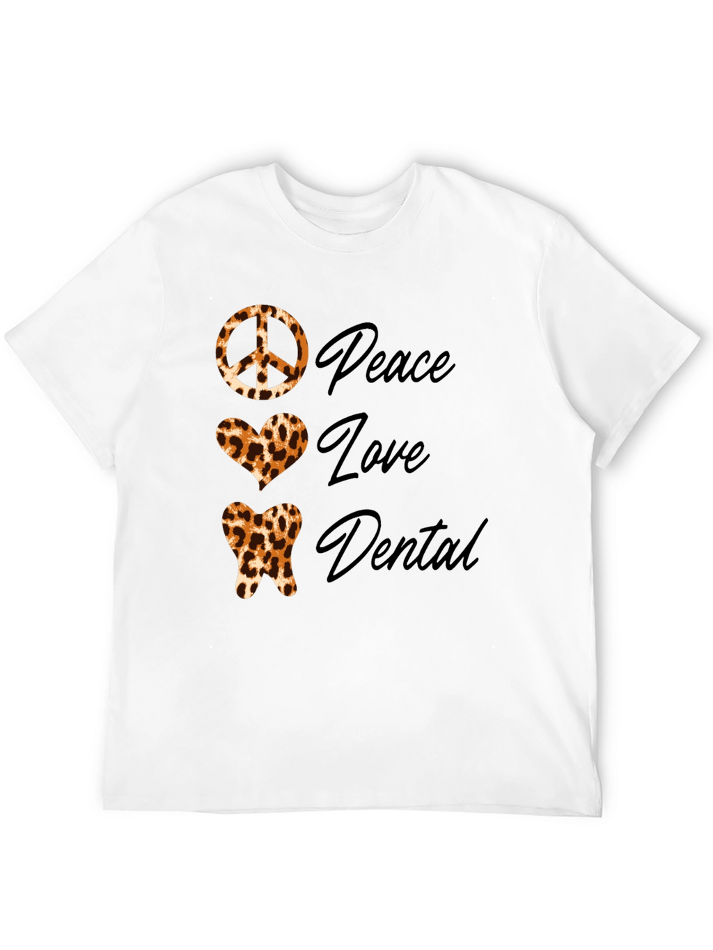 Peace Love Dental Leopard Print T-Shirt