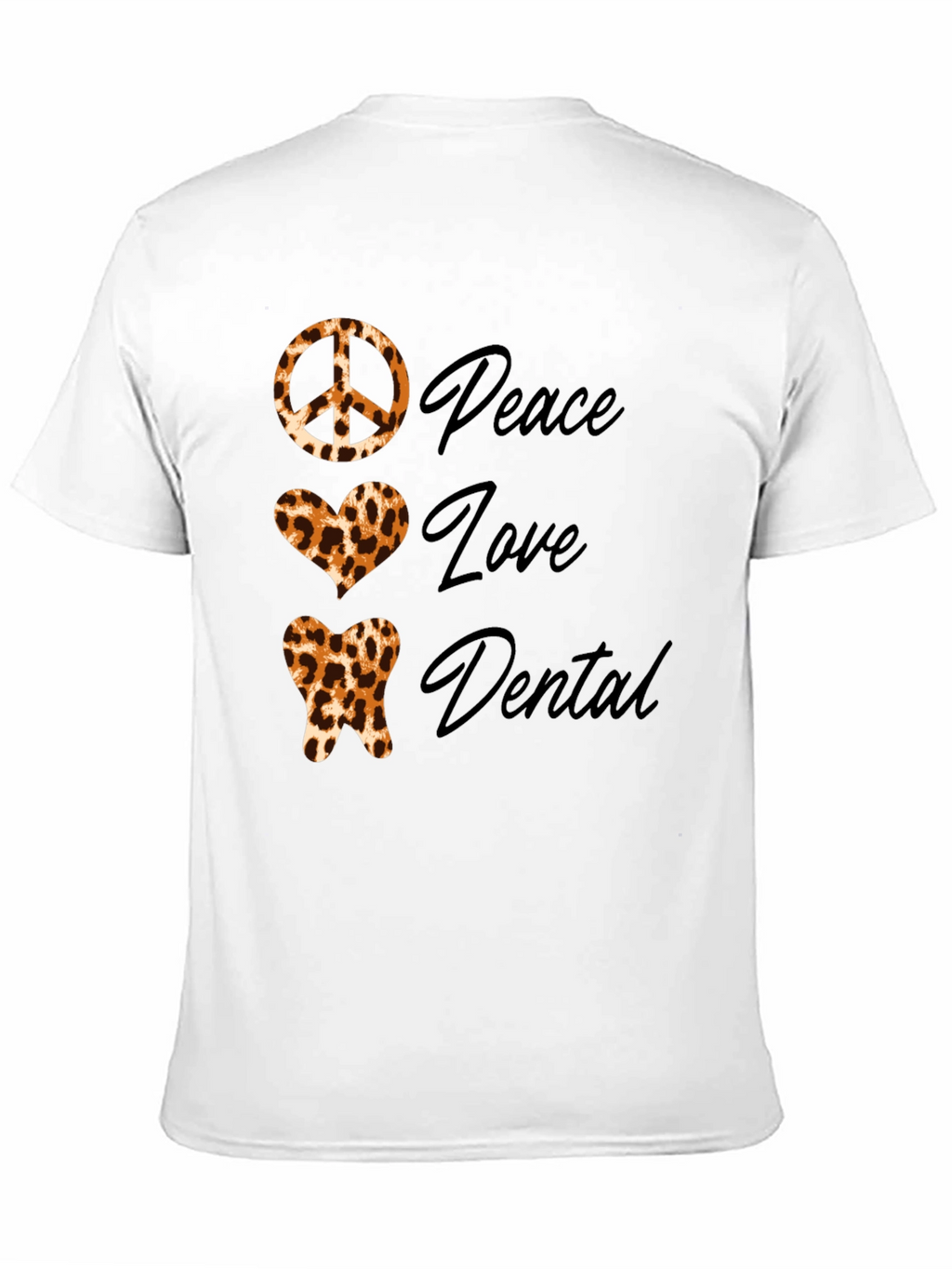 Peace Love Dental Leopard Print T-Shirt
