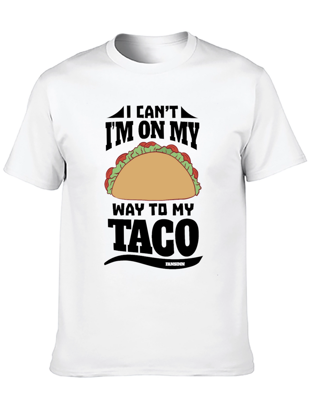 Mens Im On My Way To My Taco T-Shirt