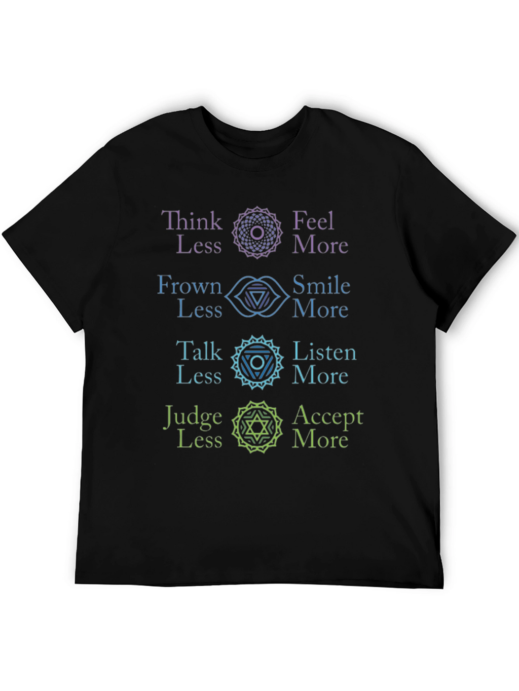 Chakra Alignment T-Shirt: Think Feel Talk Judge