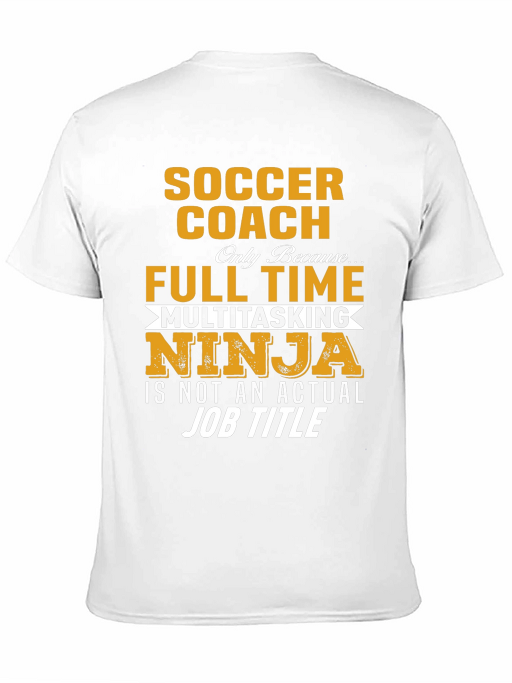 Soccer Coach Multitasking Ninja Funny T-Shirt