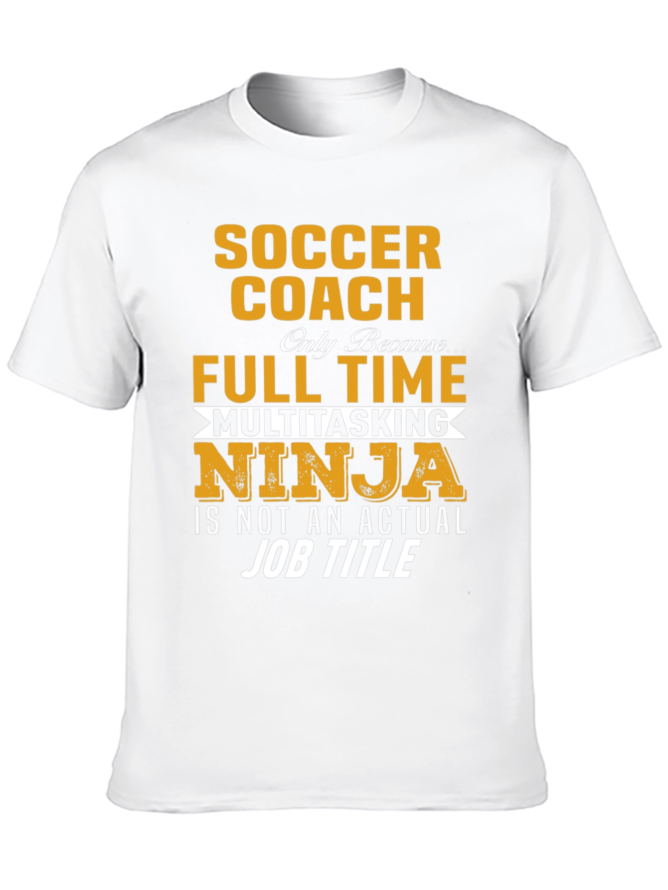 Soccer Coach Multitasking Ninja Funny T-Shirt