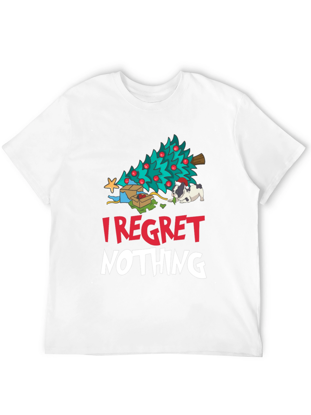 I Regret Nothing Christmas Dog T-Shirt