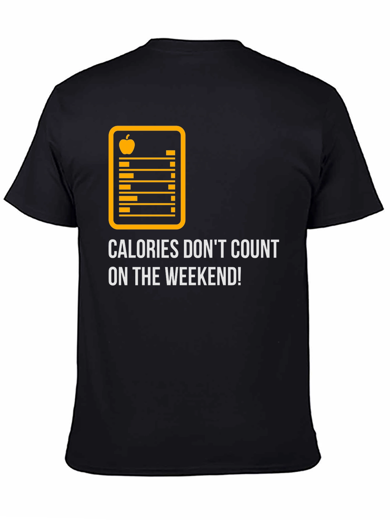 Calories Dont Count On The Weekend Graphic Tee