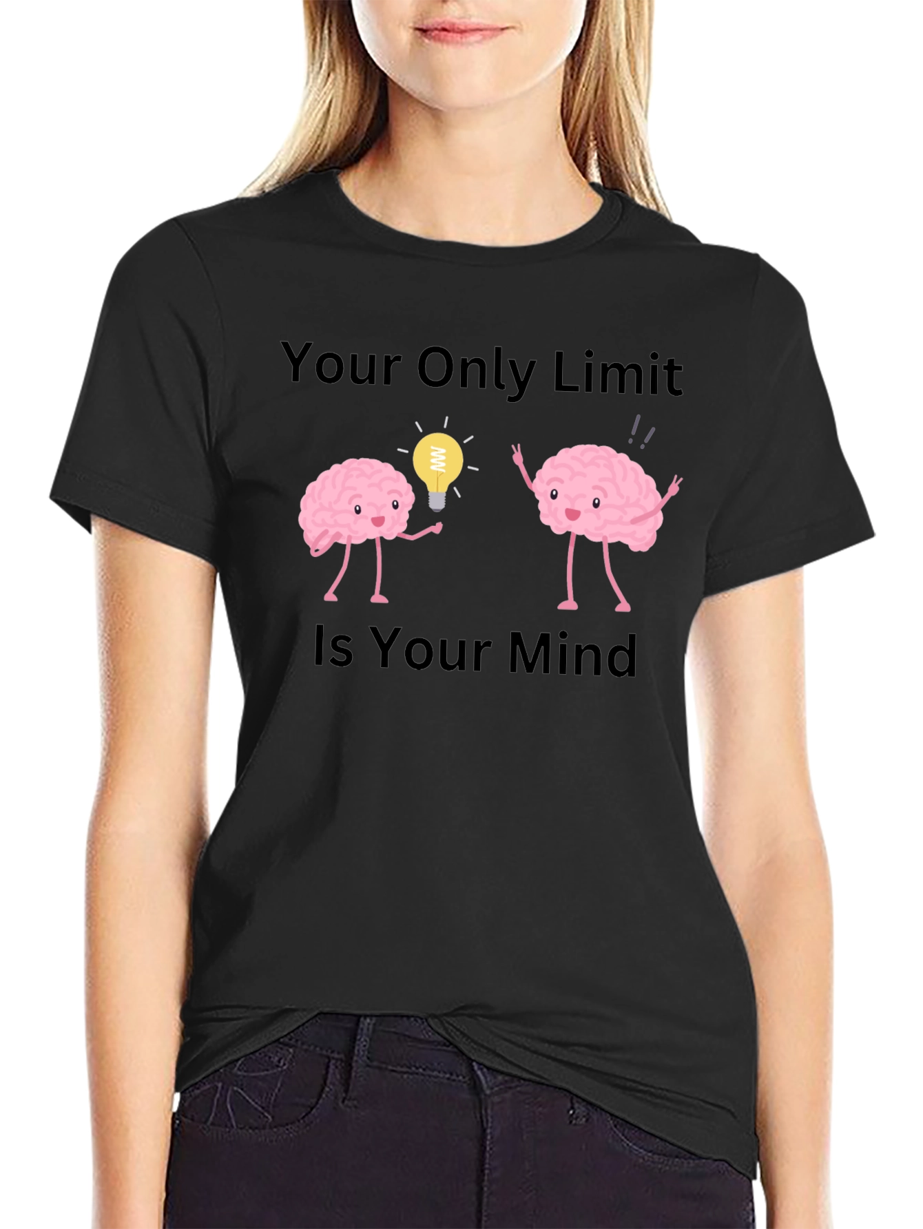Your Only Limit Is Your Mind Brain T-Shirt