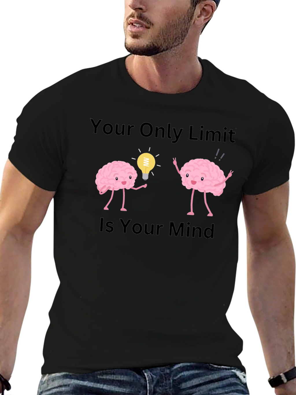Your Only Limit Is Your Mind Brain T-Shirt
