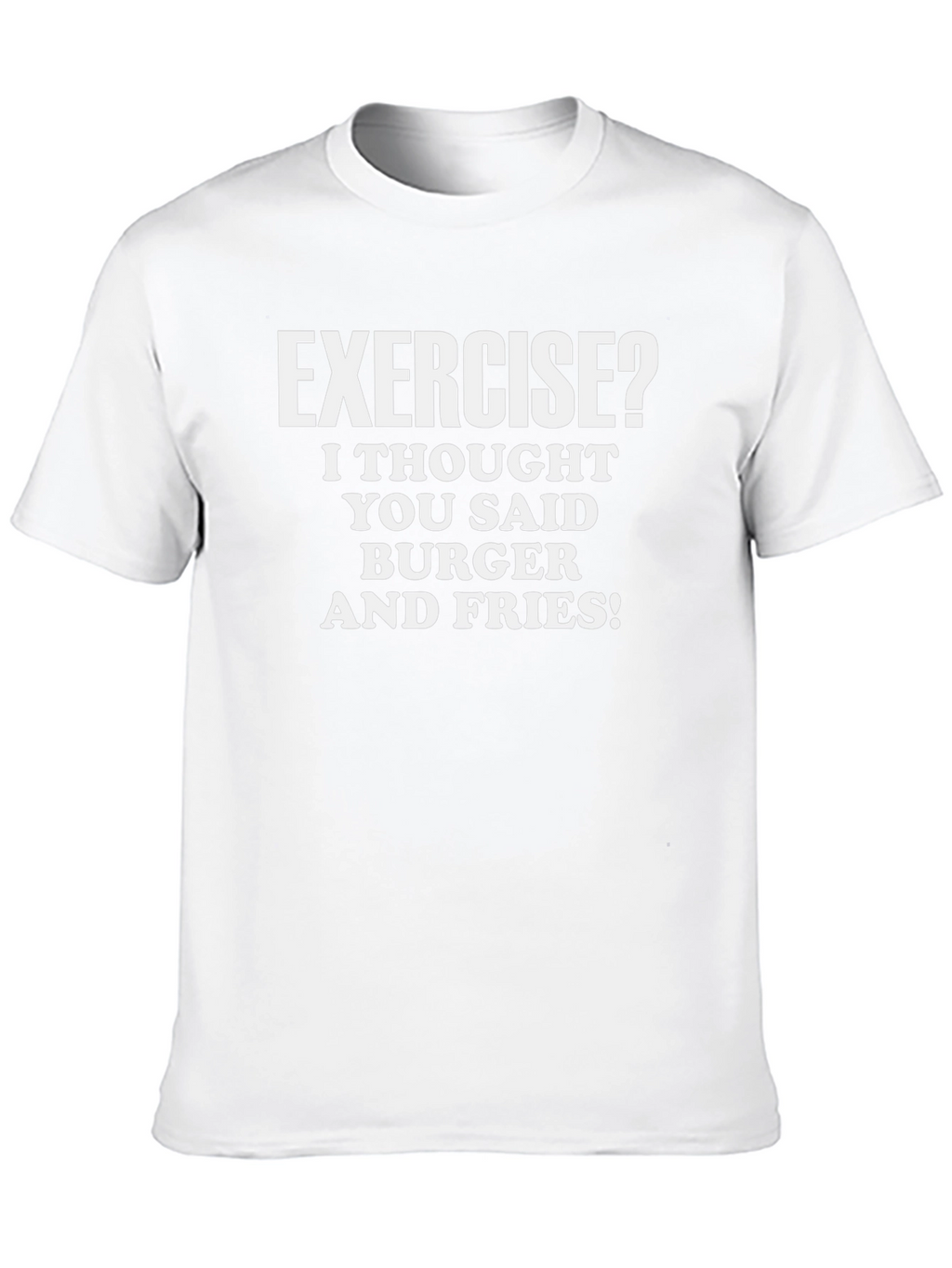 Exercise? Burger & Fries T-Shirt - Funny Foodie Tee