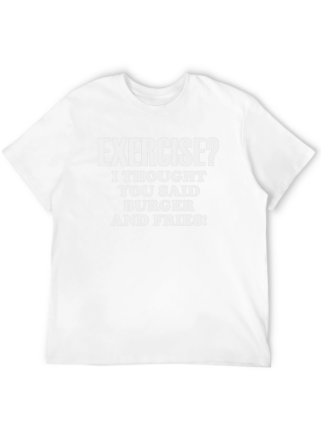Exercise? Burger & Fries T-Shirt - Funny Foodie Tee