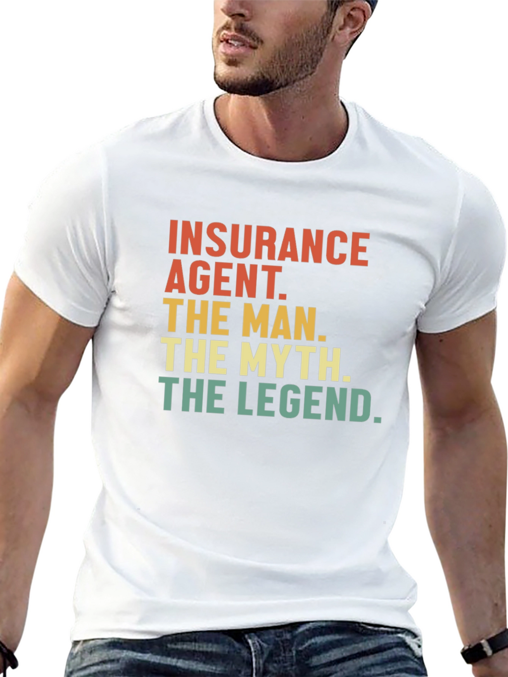 Insurance Agent - The Man Myth Legend Tee