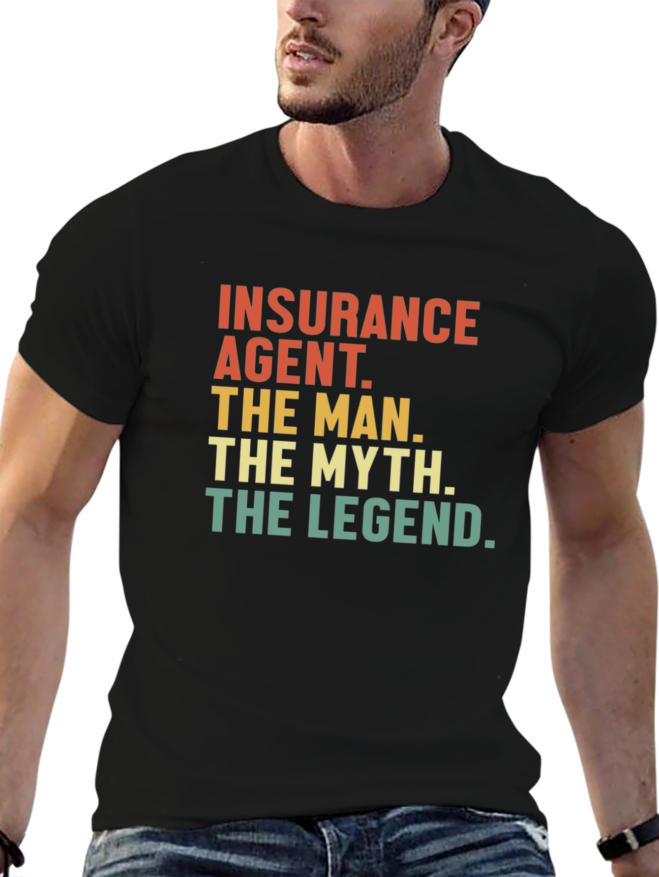 Insurance Agent - The Man Myth Legend Tee